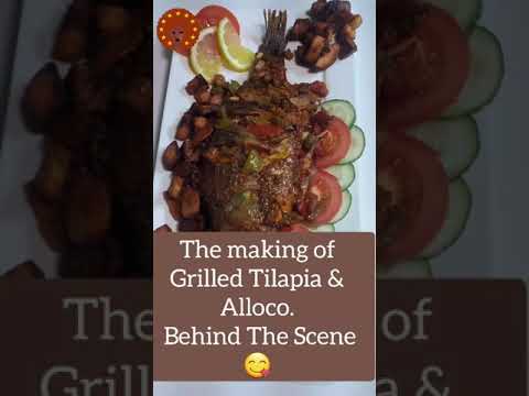 The Making Of Alloco & Grilled Tilapia BTS #Shorts